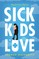 Sick Kids In Love