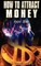 How to Attract Money, Revised Edition