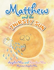 Khoo, A: Matthew and the Thirsty Sun