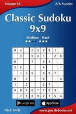Classic Sudoku 9x9 - Medium to Hard - Volume 63 - 276 Logic Puzzles