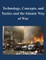 Technology, Concepts, and Tactics and the Islamic Way of War