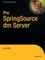Pro SpringSource dm Server(TM)