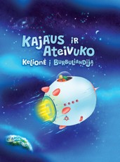 Kajaus ir Ateivuko kelionė į Burbuliandiją