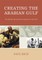 Creating the Arabian Gulf