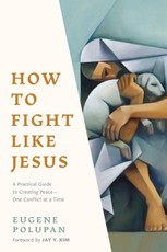 How to Fight Like Jesus
