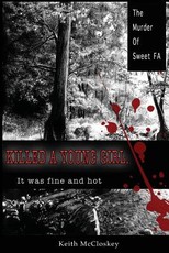 Killed a Young Girl, it was Fine and Hot