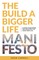 Build a Bigger Life Manifesto