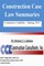 Construction Case Law Summaries: Contractor Liability, Spring 2011