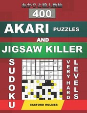 400 Akari puzzles and Jigsaw killer sudoku. Very hard levels.