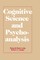 Cognitive Science and Psychoanalysis