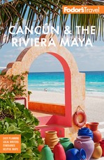 Fodor's CancÃºn & the Riviera Maya