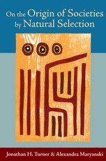 Turner, J: On the Origin of Societies by Natural Selection