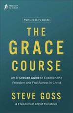 The Grace Course Participant's Guide