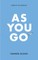 As You Go