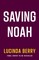 Saving Noah