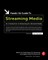 Hands-On Guide to Streaming Media