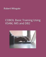 COBOL Basic Training Using VSAM, IMS and DB2