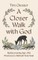 A Closer Walk with God