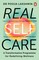 Lakshmin, P: Real Self-Care