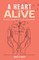 A Heart Alive
