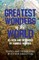 Greatest Wonders of the World