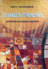 Patarlės fenomenas: praktiniai-metodiniai aspektai