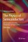 The Physics of Semiconductors