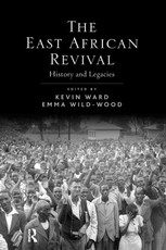 Ward, K: East African Revival