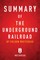 Summary of The Underground Railroad