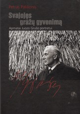 Svajojęs gražų gyvenimą. Apmatai Juozo Grušo portretui