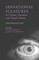 Sensational Pleasures in Cinema, Literature and Visual Culture