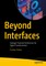 Beyond Interfaces