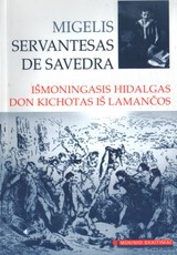 Išmoningasis Hidalgas Don Kichotas iš Lamančos