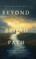 Beyond the Broad Path