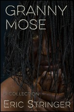 Granny Mose: A Collection