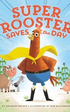 Super Rooster Saves the Day