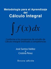 Pérez, C: Metodología Para El Aprendizaje Del Cálculo Integr
