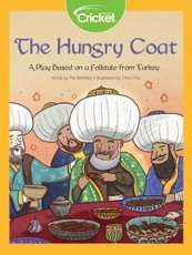 Hungry Coat: A Play Based on a Folktale from Turkey