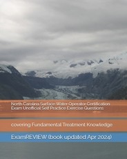 North Carolina Surface Water Operator Certification Exam Unofficial Self Practice Exercise Questions