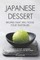 Japanese Dessert Recipes That Will Tickle Your Tastebuds