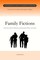 Family Fictions