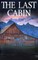 The Last Cabin