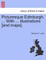 Picturesque Edinburgh. ... with ... Illustrations [And Maps].