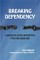 Breaking Dependency