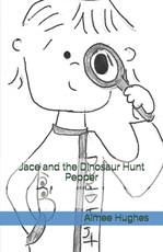 Jace and the Dinosaur Hunt Pepper