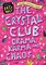 The Crystal Club: Drama, Karma and Chaos