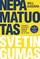 NEPAMATUOTAS SVETINGUMAS. Stebinanti galia duoti žmonėms daugiau, nei jie tikisi
