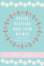 Recipe Keepsake Book from Maimeo