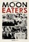 Moon Eaters