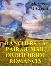 Ranchers - a Pair of Mail Order Bride Romances